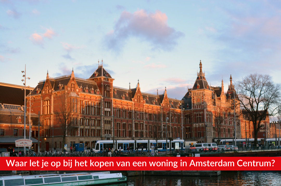 Tips woning kopen Amsterdam Centrum